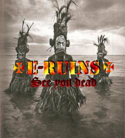 E-Ruins : See You Dead